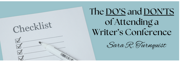 The Do’s and Don’ts of Attending a Writers’ Conference
