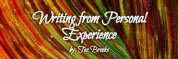 Writing From Personal Experience